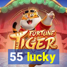 55 lucky